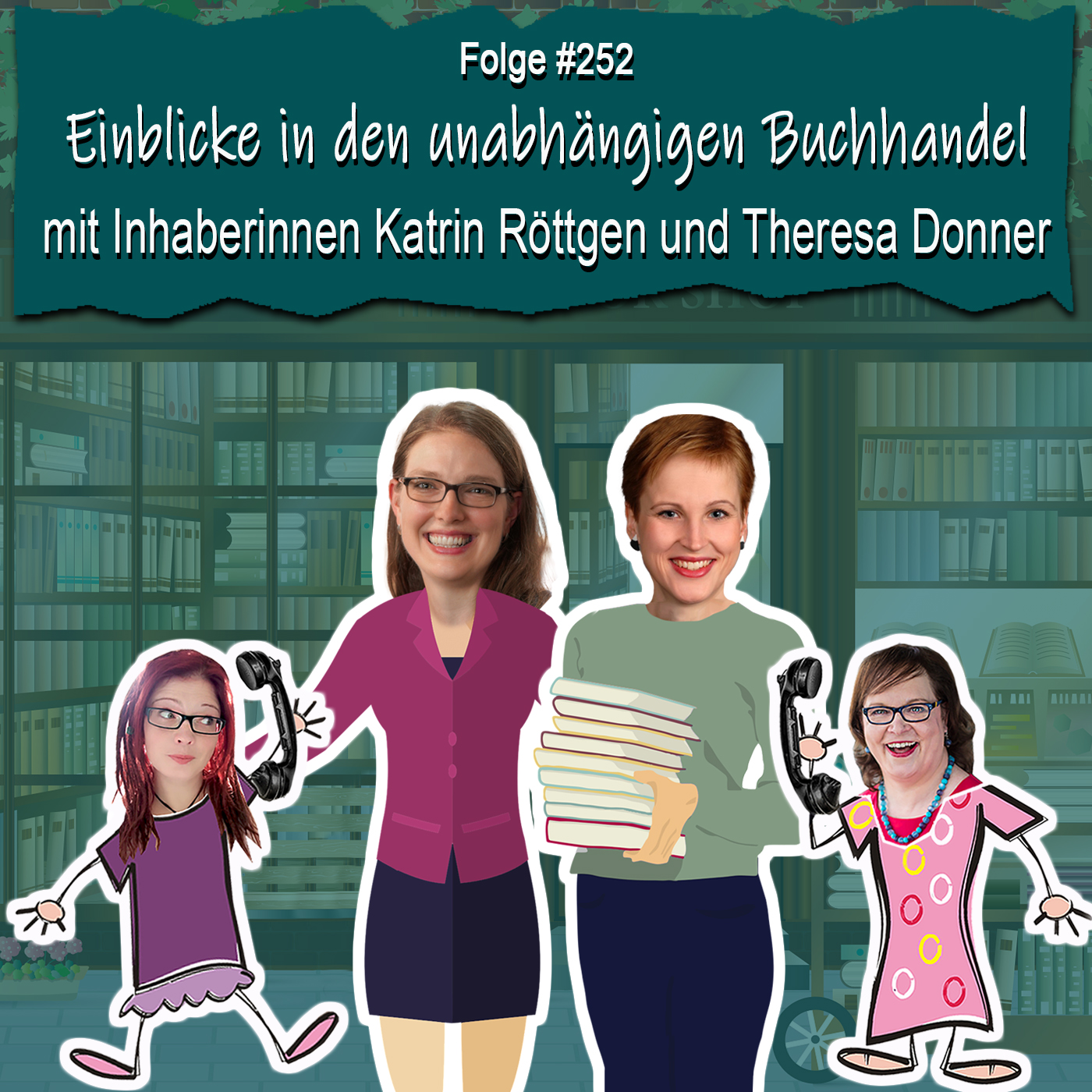 DZVDT 252 - Einblicke in den unabhängigen Buchhandel mit Inhaberinnen Katrin Röttgen und Theresa Donner