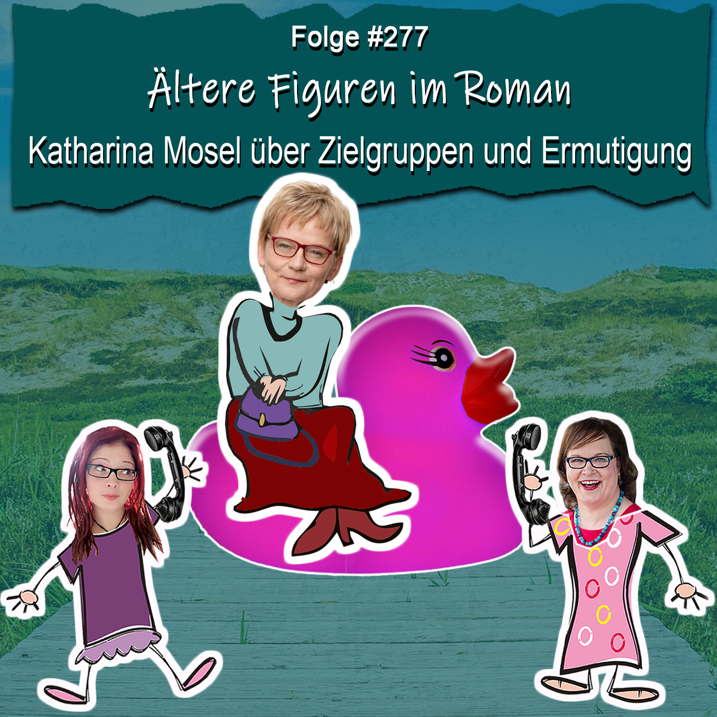 Ältere Figuren im Roman – Katharina Mosel über Zielgruppen und Ermutigung