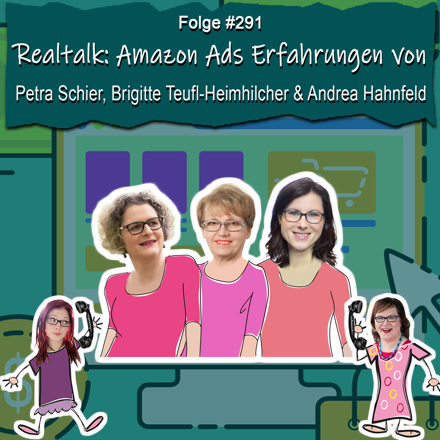 Realtalk: Amazon Ads Erfahrungen von Petra Schier, Brigitte Teufl-Heimhilcher & Andrea Hahnfeld